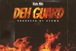 Shatta Wale - Deh Guard