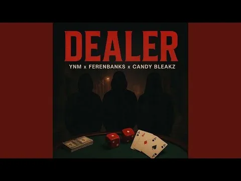 Ynm – My Dealer Ft. Feranbanks & Candy Bleakz Ynm – My Dealer Ft. Feranbanks & Candy Bleakz Mp3 Download